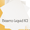 BUY BIZARRO K2 LIQUID ON PAPER